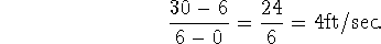 (30-6)/(6-0)=24/6=4